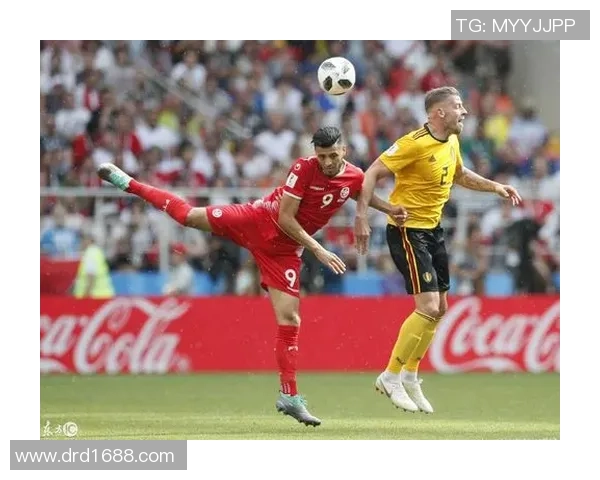 比利时与突尼斯激战成名3比2逆转胜利展现实力